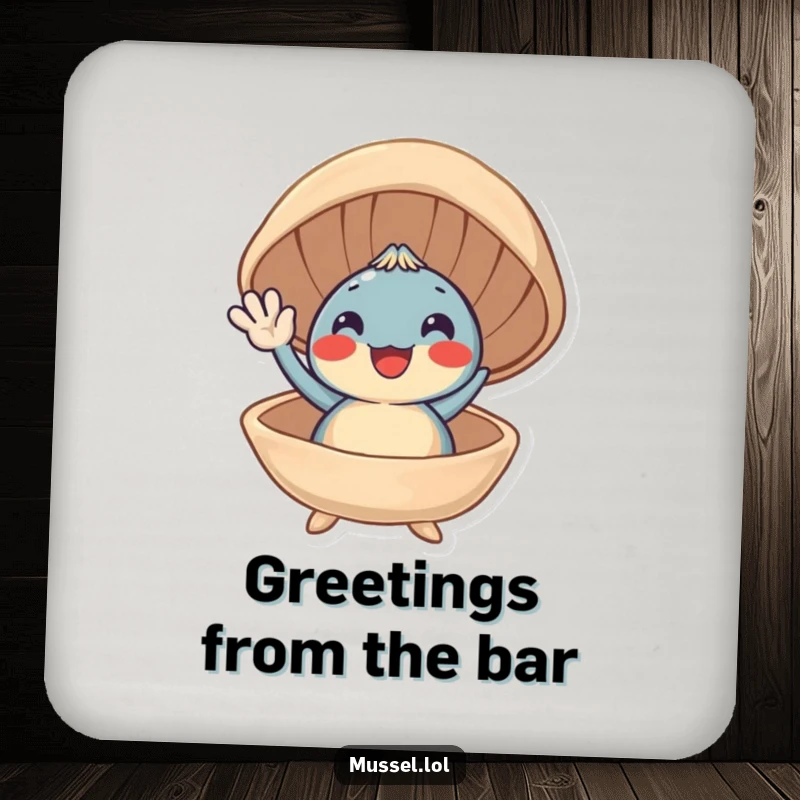 Funny drink coaster with a smiling mussel character waving from its open shell, adding charm to tabletops.