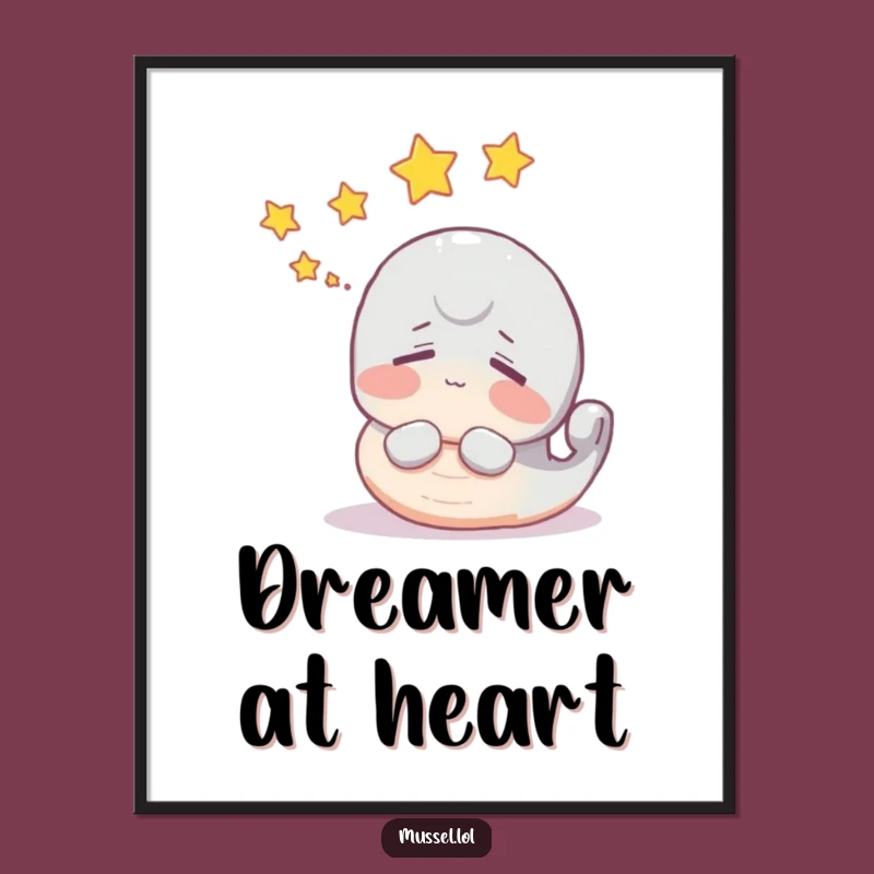 Funny Dreamy Mussel Stars Poster - Magical & Funny Gift Wall Art