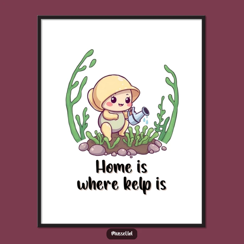 Funny Mussel Kelp Garden Poster: Enchanting Wall Art for Gardeners