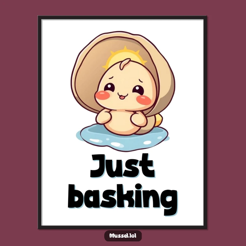 Funny Mussel Poster: Sunbathing Shell Relaxation Art