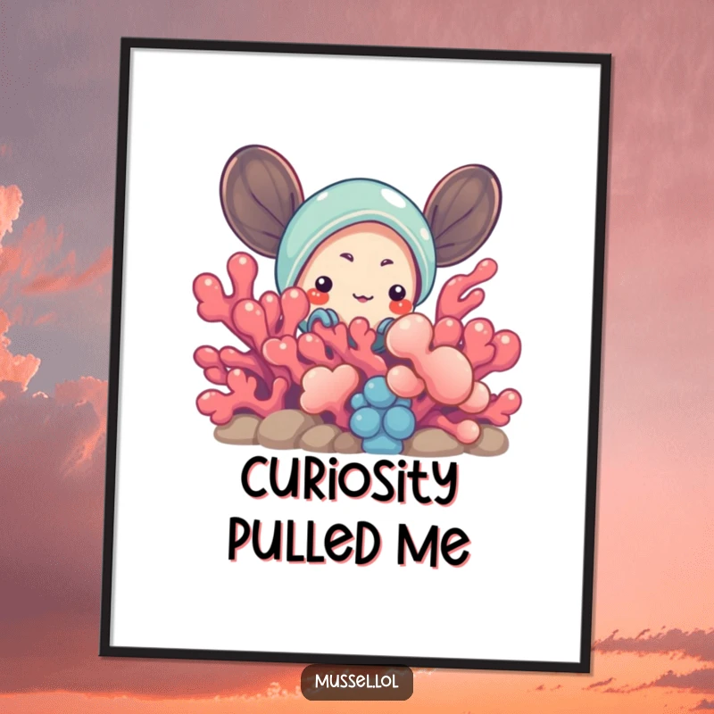 Funny Mussel Poster: A curious mussel character peeking from behind vibrant coral, adding a playful and humorous touch to any room's decor.