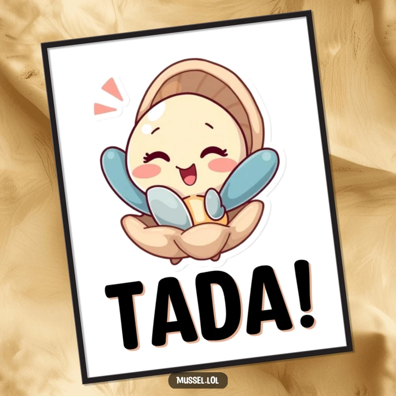 Funny poster of a mussel winking as it pops out of its shell with a flourish, creating a playful atmosphere.