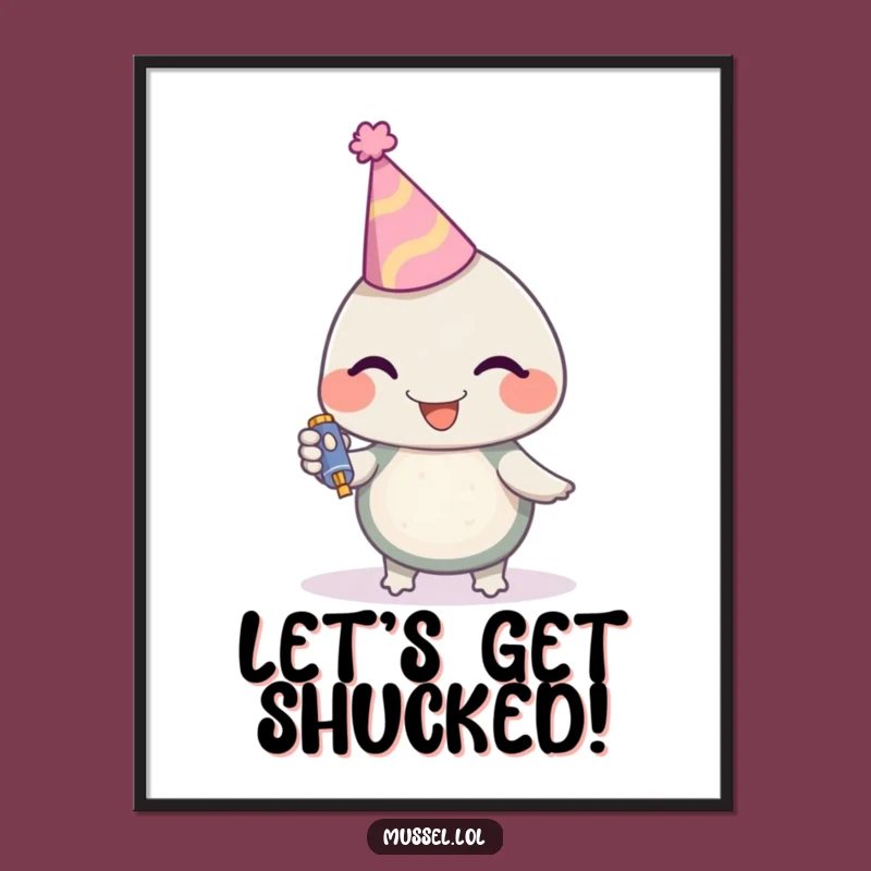 Funny Mussel Party Poster: Hilarious Character Art for Festive Wall Décor!