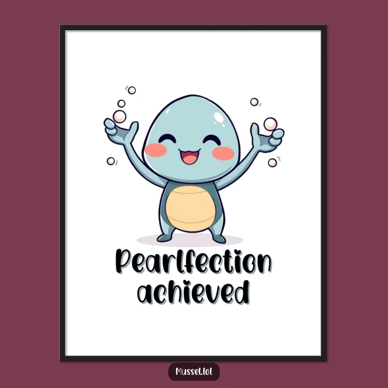 Funny Giggling Mussel Poster: Bring Playful Pearl Art Home!