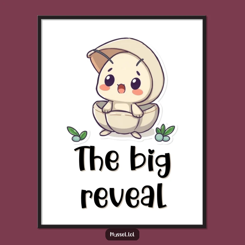 Funny Surprised Mussel Peeking Poster - Decorate with Shocking Humor!