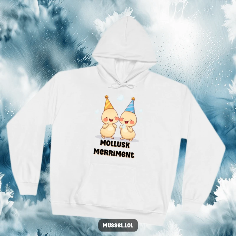 Funny hoodie featuring two chubby, happy mussels wearing party hats, holding bubbles, and giggling adorably.