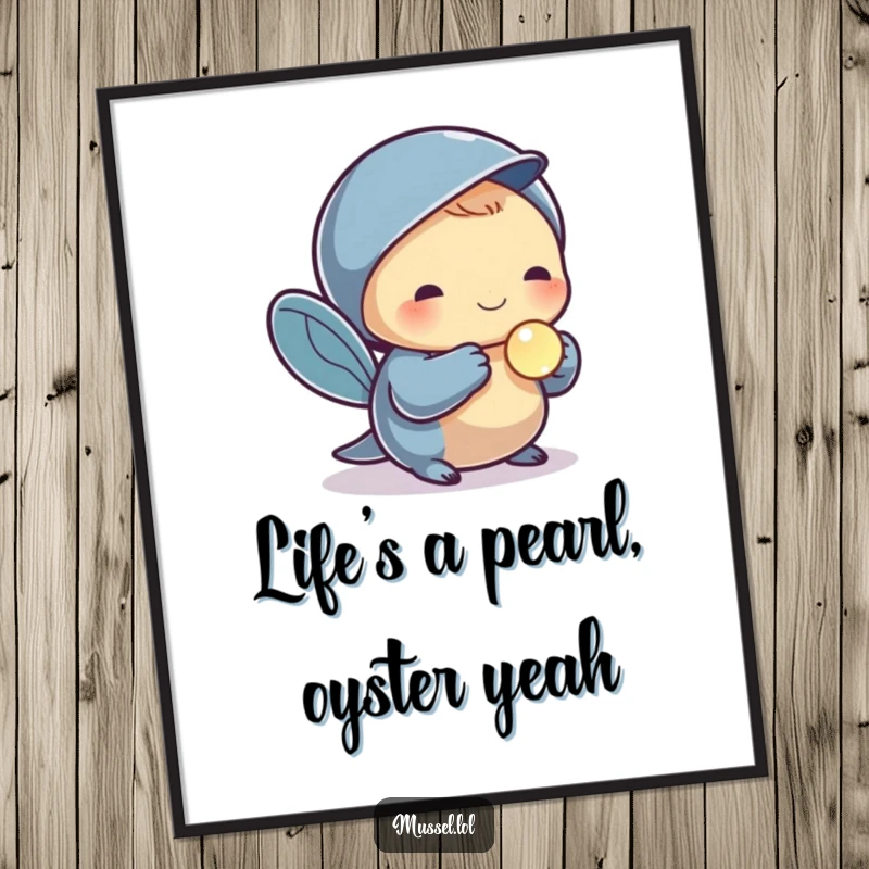 Funny Free Printable Wall Art of a mussel character gently holding a small, shiny pearl.