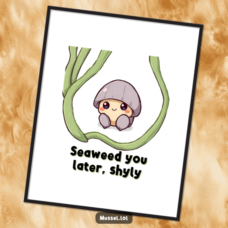 Funny Free Printable Wall Art: A shy mussel character peeking from under a frond of green seaweed, adding a touch of intrigue.