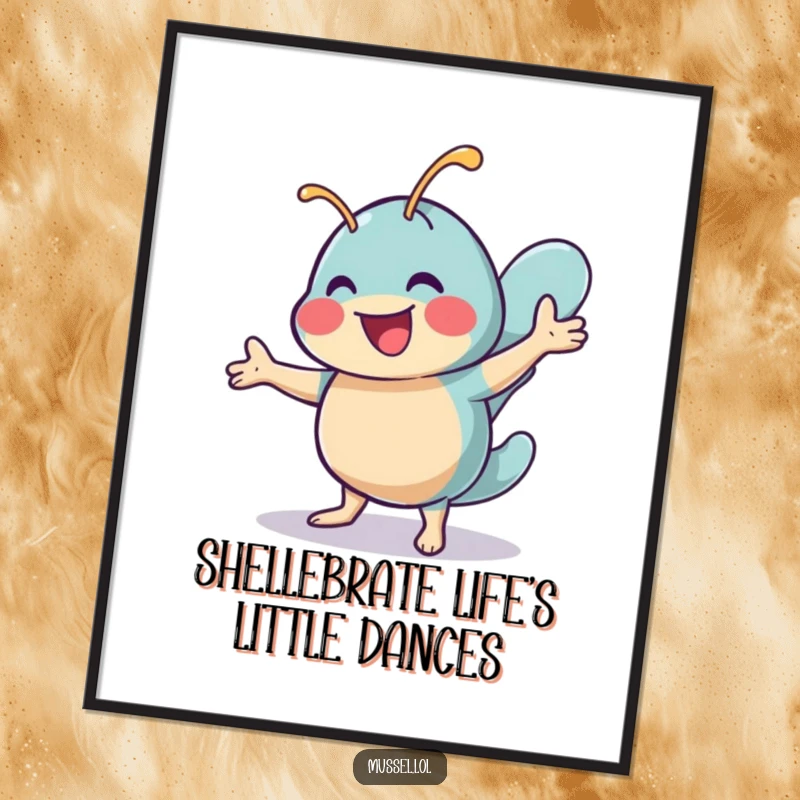 Funny Free Printable Wall Art of a cheerful mussel character doing an infectious shimmy dance.