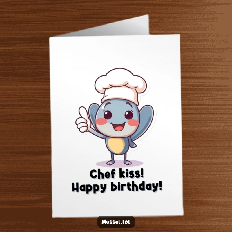 Funny Free Printable Birthday Card: A smiling mussel in a chef hat giving a confident thumbs up.