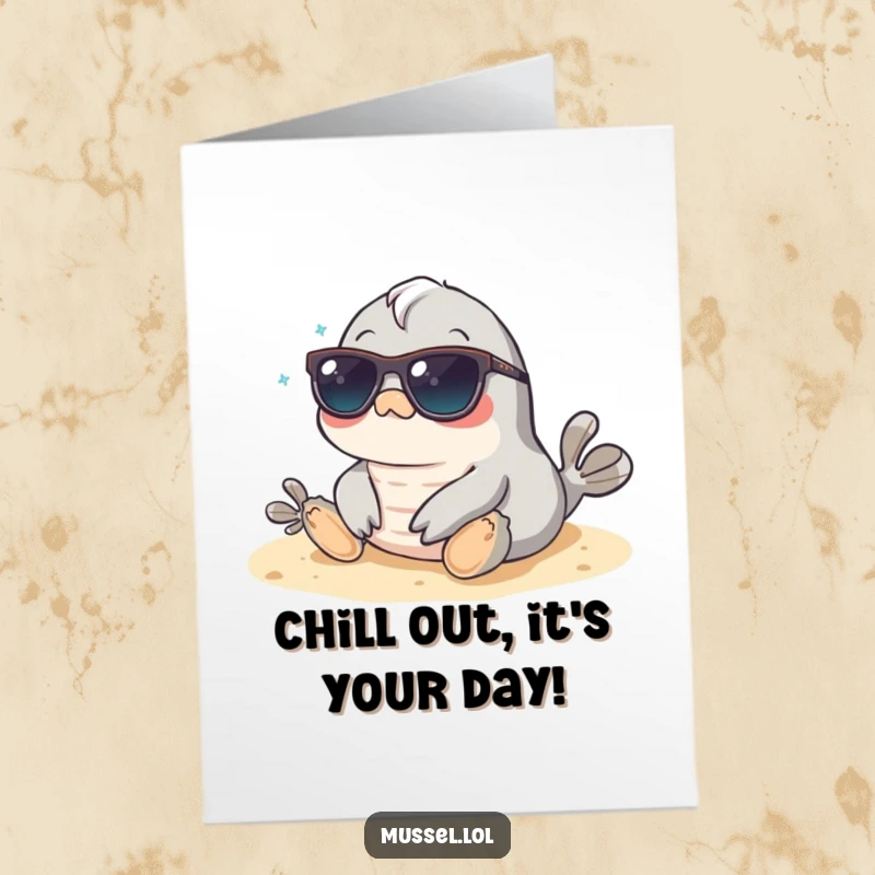 Funny Free Printable Birthday Card: Cool mussel in sunglasses relaxes on a beach, wishing happy birthday vibes. Totally chill!