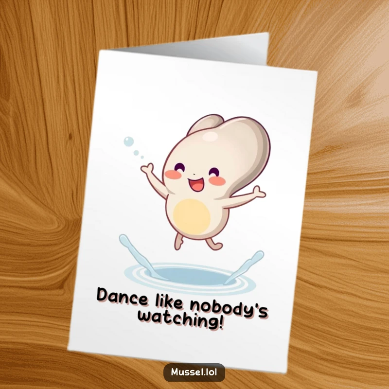 Funny Free Printable Birthday Card: Mussel Dancing Joyfully with Little Legs and a Splash