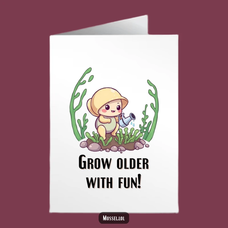 Free Printable Funny Birthday Card: Mussel Gardener, Grow Your Fun Downloadable Gift