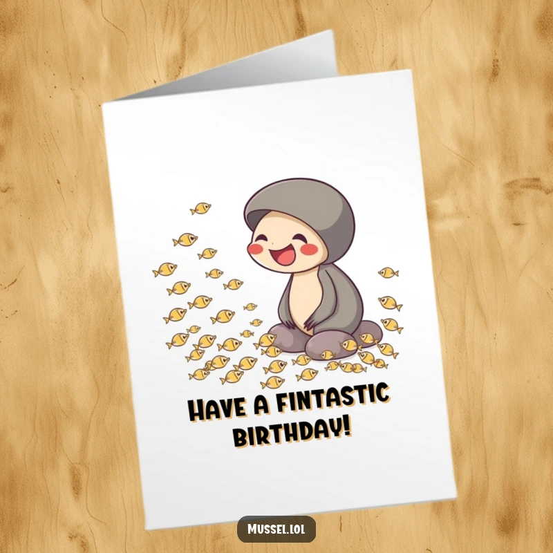 Funny Free Printable Birthday Card: Mussel laughing hysterically while watching a school of tiny fish swim in a circle.