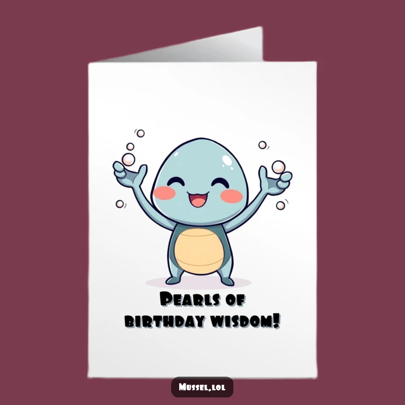 Free Printable Bday Card: Giggling Mussel Juggling Pearls Funny Gift