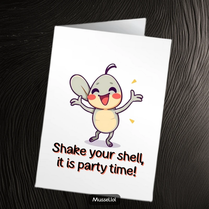 Funny Free Printable Birthday Card: A mussel character energetically dancing with its shells open, full of joy and birthday cheer.