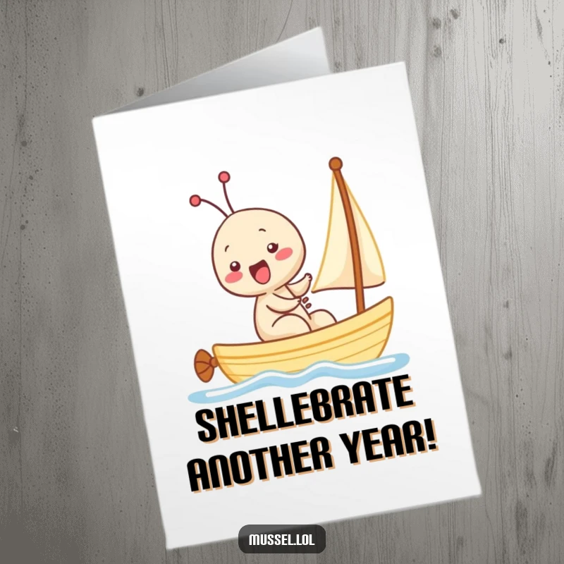 Funny Free Printable Birthday Card: Kawaii mussel giggling joyfully while sailing a tiny sailboat, ready for a birthday wish.