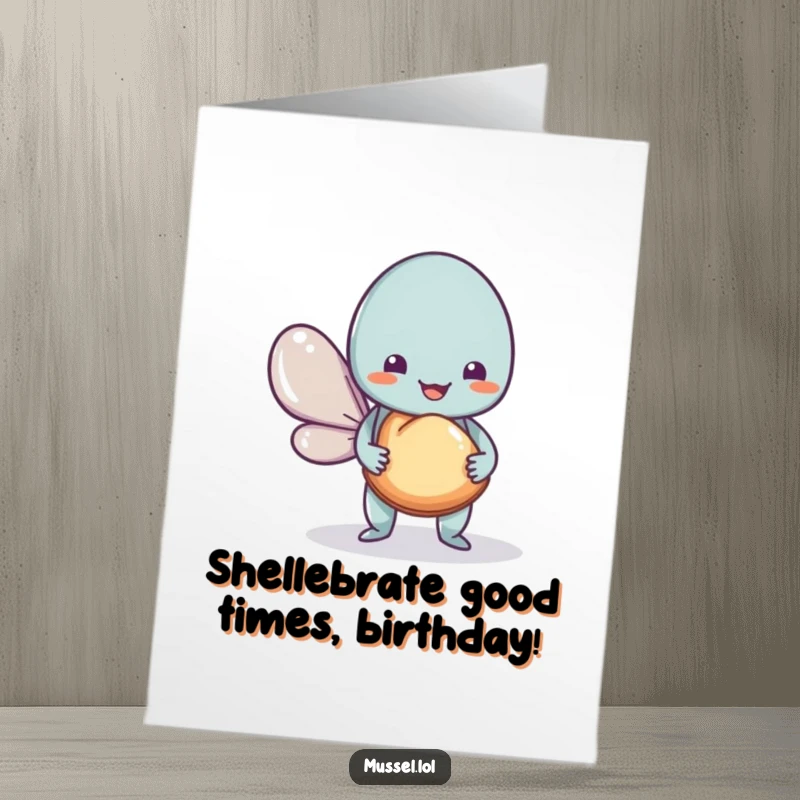 Funny Free Printable Birthday Card: A cheerful mussel character happily offers a shiny shell as a birthday gift.