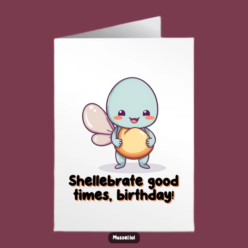 Free Printable Birthday Card: Funny Mussel Friend Giving Shell, Hilarious Downloadable Gift