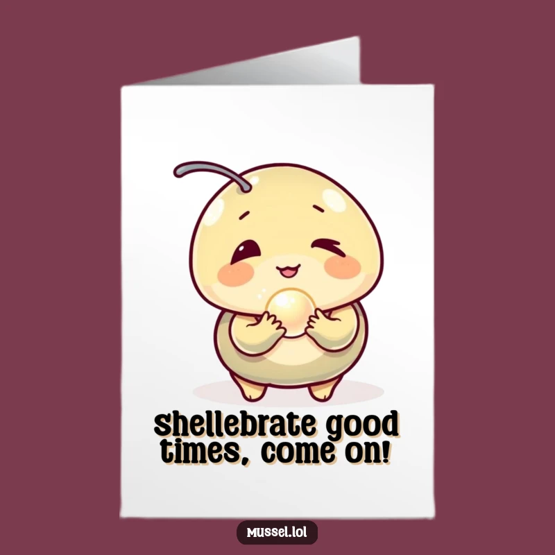 Free Printable Birthday Card: Winking Mussel with Pearl, Funny Downloadable Gift Idea