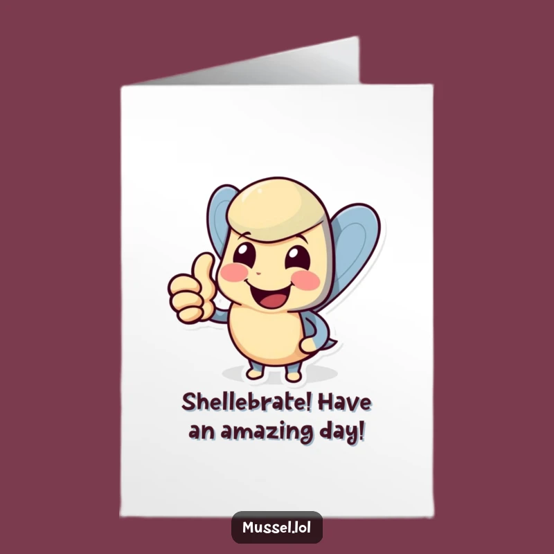 Free Printable Birthday Card: Funny Mussel Thumbs Up, Downloadable for a Shell-arious Celebration