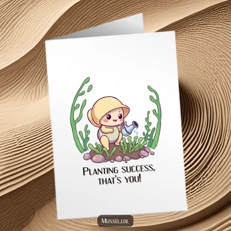 Funny Free Printable Congratulations Card: Diligent mussel tends a mini kelp garden, symbolizing growth and success. Lush congrats!