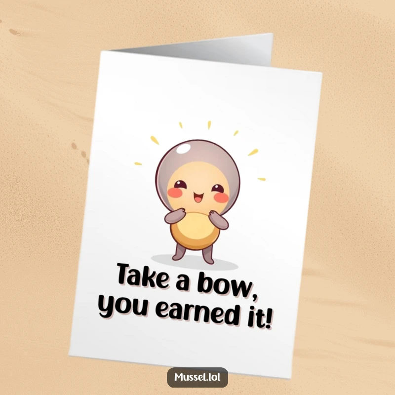 Funny Free Printable Congratulations Card: A mussel character striking a dramatic pose under a spotlight, shell highlighted, embodying stardom.