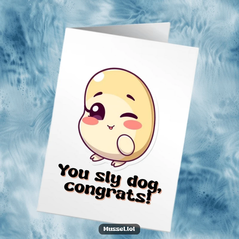 Funny Free Printable Congrats Card: A mussel character winks slyly, acknowledging a fantastic achievement.