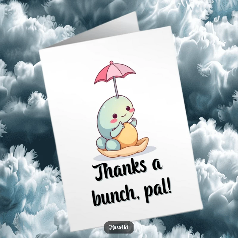 Funny Free Printable Thank You Card with a mussel character balancing a small umbrella on its shell, offering thanks with unique style and humor.