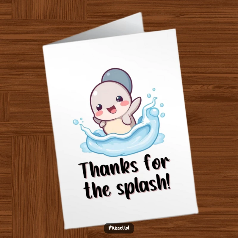 Free Printable Thank You Card featuring a mussel character playfully splashing in a tiny ocean wave, conveying thanks with energetic joy and humor.