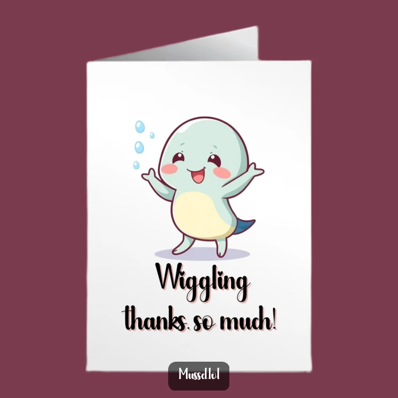 Free Printable Thank You Card: Wiggling Mussel Funny Appreciation Downloadable