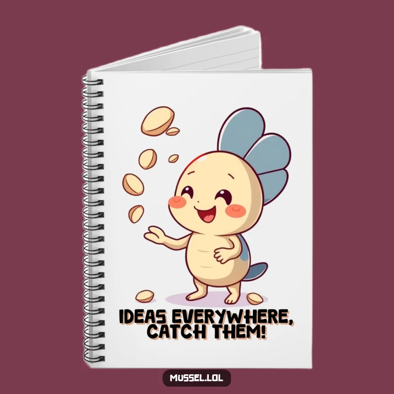 Funny Juggling Mussel Notebook: Enthusiastic Journal for Creative Ideas!