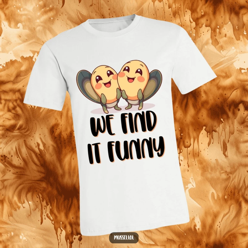 Funny mussel t-shirt featuring two mussels giggling with wide, joyful eyes, perfect for sharing happiness.